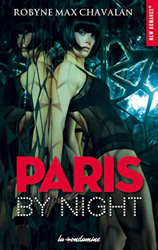 Mon avis sur l'exaltant Paris by Night de Robyne Max Chavalan