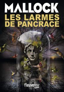 Les larmes de Pancrace de Mallock