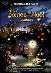 Trois contes de Noël axonais Trois contes de Noël axonais
