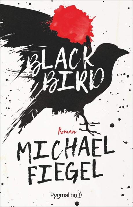 Blackbird de Michael Fiegel