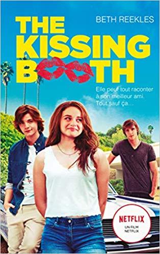 Nextflix : Mon avis sur The Kissing Booth de Beth Reekless