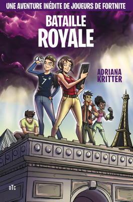 Bataille royale - Adriana Kritter