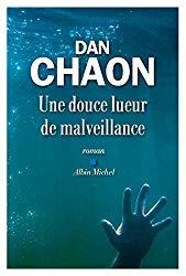 Une douce lueur de malveillance, Dan Chaon | RL18