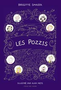 Les Pozzis  (Anthologie)de Brigitte Smadja illustré par Alan Mets