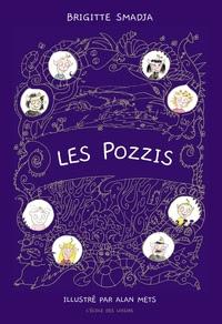 Les Pozzis  (Anthologie)de Brigitte Smadja illustré par Alan Mets
