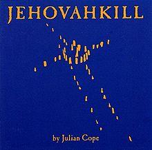 Julian Cope - Jehovahkill (1992)