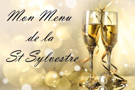 Mon menu de la St Sylvestre