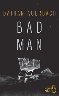 News : Bad Man - Dathan Auerbach (Belfond)