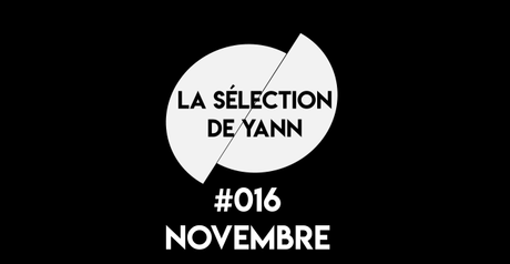 La Sélection de Yann #016