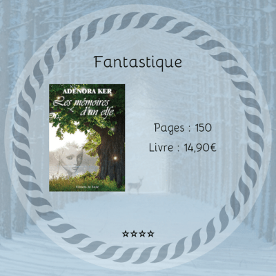 Les mémoires d’un elfe » Adenora Ker