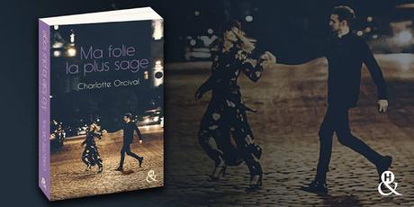 Découvrez un extrait de Ma folie la plus douce de Charlotte Orcival