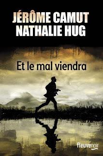 News : Et le mal viendra - Camut Hug (Fleuve)