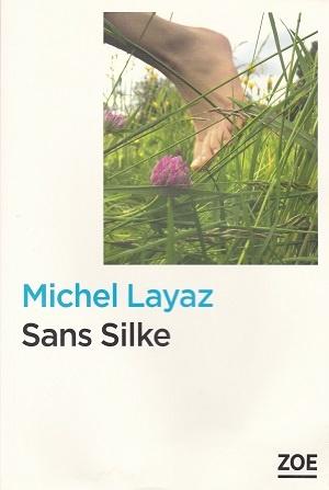 Sans Silke, de Michel Layaz