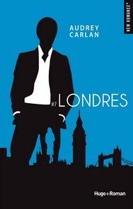 Audrey Carlan / International Guy, tome 7 : Londres