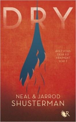 Dry – Neal et Jarrod Shusterman