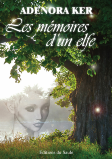 Les mémoires d'un elfe (Adenora KER)