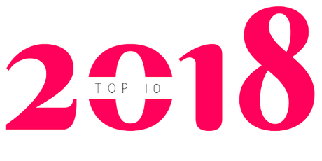 #BLOGLIFE - BILAN 2018 : TOP 10 ROMANS