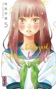 Io Sakisaka / Love be loved Leave be left, tome 5