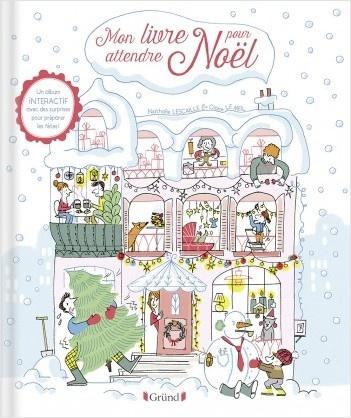 Mon livre pour attendre Noël - Nathalie Lescaille et Claire Le Meil