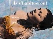 nous regarder, s'habitueront d'Elsa Flageul