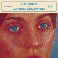 U.S. Girls ‘ In A Poem Unlimited