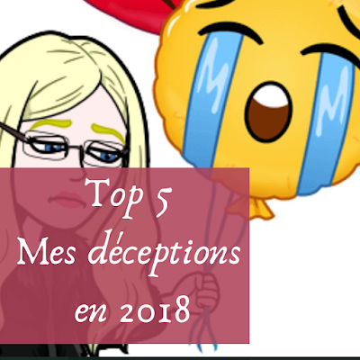 #Top5 Déceptions en 2018 #Top5 Déceptions en 2018