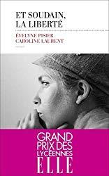 Et soudain, la liberté de Evelyne Pisier et Caroline Laurent