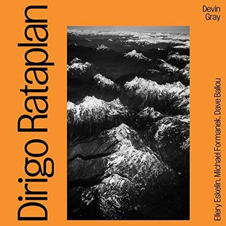 Music and More: Devin Gray - Dirigo Rataplan II (Rataplan ...