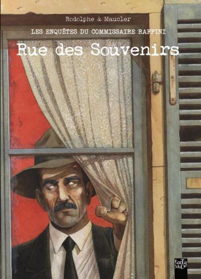 Rue des Souvenirs - Rodolphe & Christian Maucler