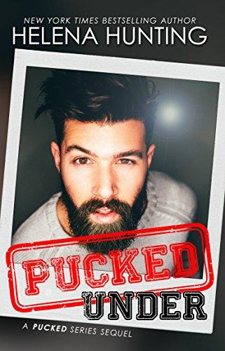 Pucked Under (The Pucked Series Book 5) (English Edition) par [Hunting, Helena]