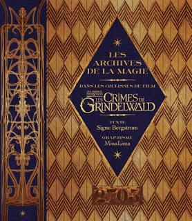 Les archives de la magie- Dans les coulisses du film Les crimes de Grindelwald de Signe Bergstrom et MinaLima