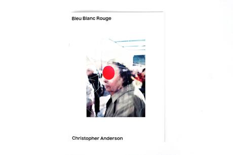 CHRISTOPHER ANDERSON – BLEU BLANC ROUGE