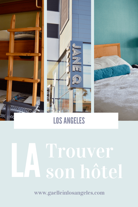 Mes hôtels à Los Angeles (2018)