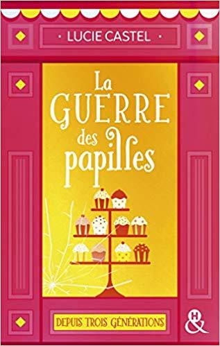 A vos agendas : Découvrez La guerre des papilles de Lucie Castel A vos agendas : Découvrez La guerre des papilles de Lucie Castel