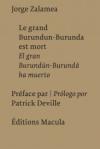 (Note de lecture), Jorge Zalamea, Le grand Burundun-Burunda est mort, par Muriel Pic