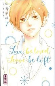Io Sakisaka / Love be loved Leave be left, tome 7