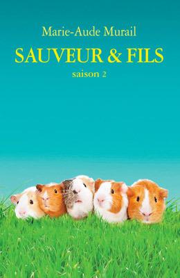 Sauveur & fils (saison 2), de Marie-Aude Murail