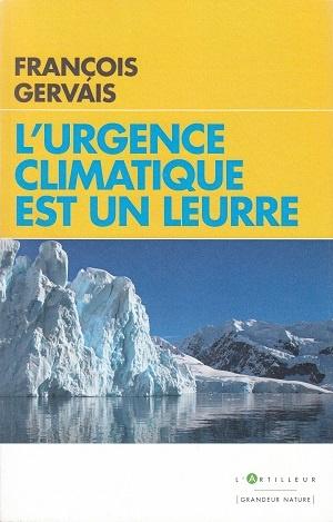 L'urgence climatique est un leurre, de François Gervais