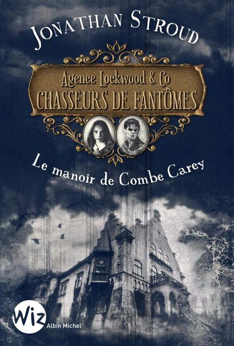 Le manoir de Combe Carey de Jonathan Stroud