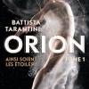 Orion – Tome 1 : Ainsi soient les étoiles de Battista Tarantini