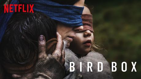 [Netflix] Bird Box : Une excellente surprise !