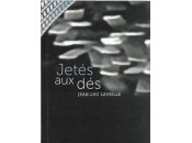 (Note lecture), Jean-Luc Lavrille, Jetés dés, Jean-Yves Samacher