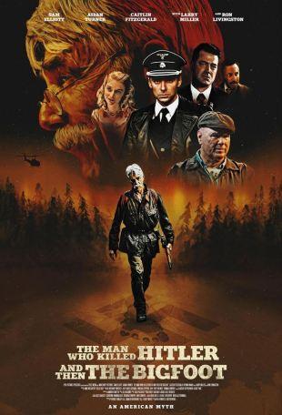 [Trailer] The Man who killed Hitler and then the Bigfoot : les images d’un projet aussi génial qu’improbable