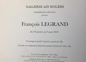 Galerie AD SOLEM  exposition François LEGRAND  29 Janvier au 9 Mars 2019