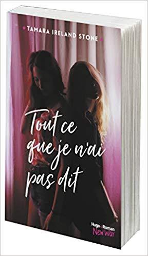 A vos agendas : Découvrez Tout ce que je ne t'ai pas dit de Tamara Ireland Stone