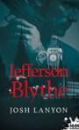 Jefferson Blythe – Josh Lanyon
