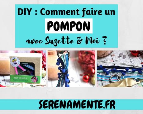 DIY : Comment faire un pompon avec Suzette & Moi ? DIY : Comment faire un pompon avec Suzette & Moi ?