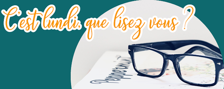 C'est lundi, que lisez-vous ? #116