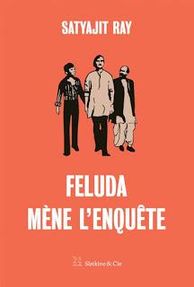 Feluda mène l'enquête - Satyajit Ray