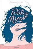 Florence Hinckel : Nos éclats de miroir 1.jpg